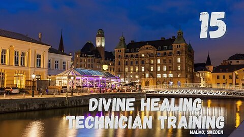 DHT - Session 15/18 - Malmo // Divine Healing