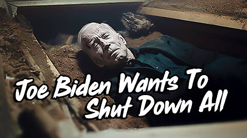 WARNING! Joe Biden Wants To SHUT DOWN All