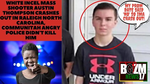 White Incel Mass Shooter Austin Thompson Crashes Out in Raleigh North Carolina