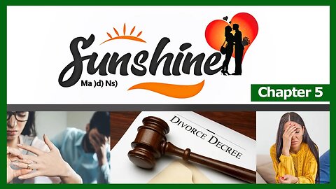 #Sunshine Chapt 5 || Things that cause Divorce in Marriage