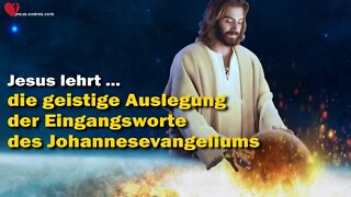 Jesus erklärt Johannes 1:1-5... Am Anfang war das Wort ❤️ Das Grosse Johannes Evangelium B1/001