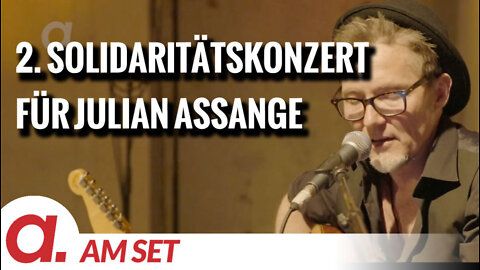Am Set: 2. Solidaritätskonzert für Julian Assange – Ein Konzert für die Freiheit