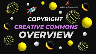 Creative Commons Copyright Explained by Attorney Steve