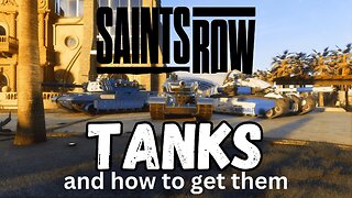 Saints Row (2022) Tanks and how to get them