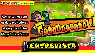 🎙️ ENTREVISTA! Um papo com os desenvolvedores do jogo brasileiro MEGA BUTTON SOCCER no BIG FESTIVAL!