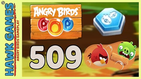 Angry Birds Stella POP Bubble Shooter Level 509 - Walkthrough, No Boosters