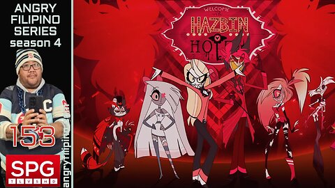 Why do I watch THESE ANIMES for? ("Hazbin Hotel" Anime Review) | Angry Filipino Series Episode 153