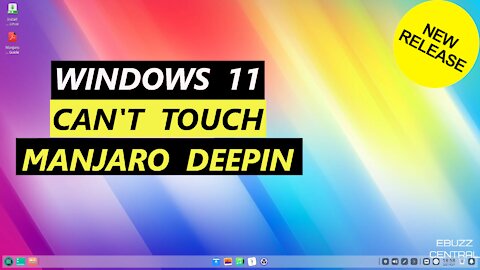 Manjaro Deepin OS - Windows 11 Cant Touch This | Form & Function At Its Finest