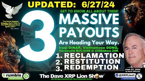 Dave XRPLion UPDATED JUNE 2024-3 MASSIVE PAYOUTS REDEMPTION CENTER MUST WATCH TRUMP NEWS