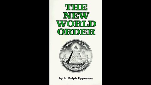 Reading “The New World Order” by A. Ralph Epperson (Part 5 - Chapters 4-6: Secret Societies)