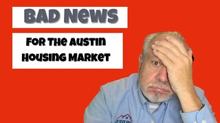 Bad News For Austin Housing Market