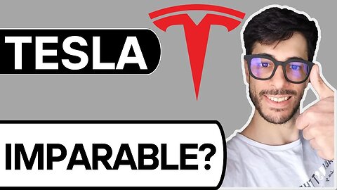 #Tesla, ¿IMPARABLE?