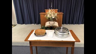 Bethel Bible Chapel -The Lord's Supper 4-4-21 (truncated)