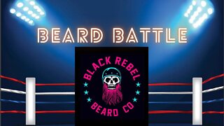 Beard Battle - Black Rebel