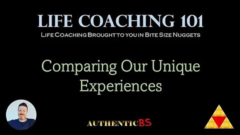 Life Coaching 101 - Comparing Our Unique Experiences #uniqueexperience #unique #experience