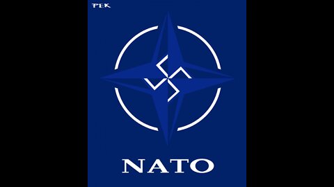 The Truth of NATO and Their Nazi Heritage