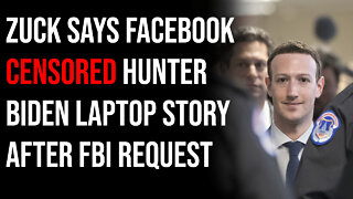 Zuck Says Facebook Censored Hunter Biden Laptop Story After FBI Request