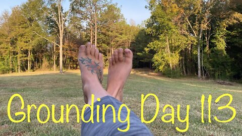 Grounding Day 113 - quiet Sunday morning