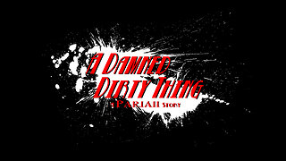 A Damned Dirty Thing: A Pariah Story Trailer (Remastered)