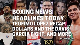 Teofimo Lopez recap, dollars and the Davis-Garcia fight, and more | Talkin' Fight
