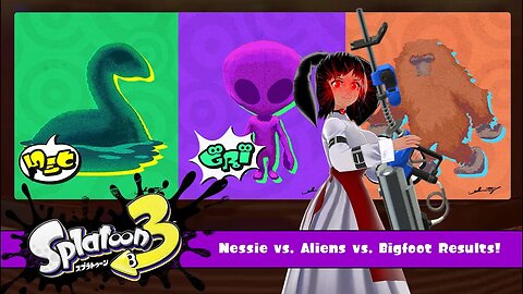 [Splatoon 3 (Splatfest)] Nessie vs Aliens vs Bigfoot Final Results