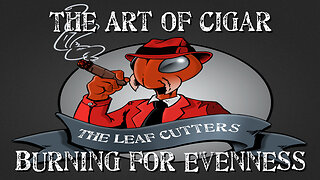 Short: The Art of Cigar Burning for Evenness