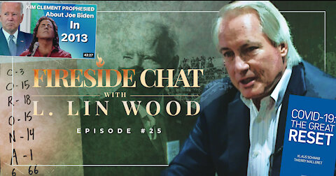 Lin Wood Fireside Chat 25 | Breaking Down Kim Clement’s 2013 Prophecy About Joe Biden