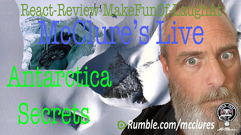 Secrets Of Antarctica McClure's Live React Review Make Fun Of Laugh At