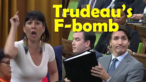 Trudeau accused of dropping F-bomb at Indigenous female MP on National Indigenous Peoples Day