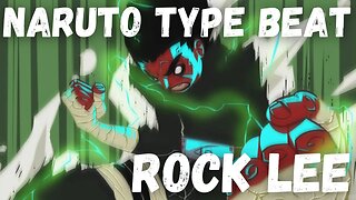 Anime Type Beat "Rock Lee" #animetypebeat #rocklee