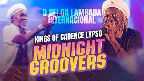 MIDNIGHT GROOVERS O REI DA LAMBADA INTERNACIONAL