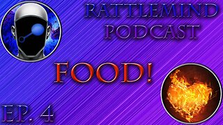 RattleMind Podcast | Food! | Ep. 4