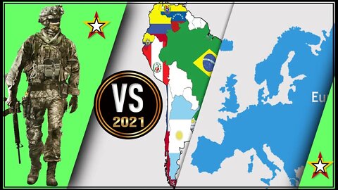 Europe VS Latin America 🇪🇺 Military Power Comparison 2021 🎌,Military Power