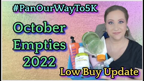 October 2022 Empties #PanOurWayTo5K & Low Buy Update! | Jessica Lee