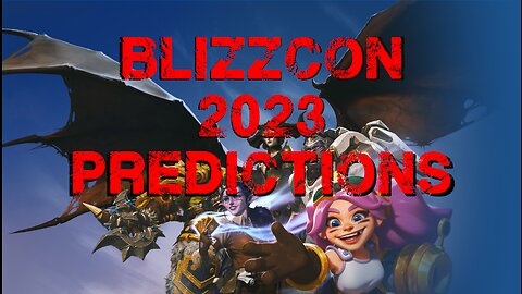 Blizzcon 2023 Predictions