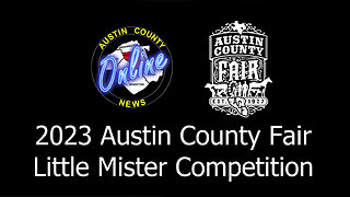 2023 Austin County Fair - Little Mister Competition