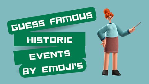 "Emoji Trivia: Historical Events"