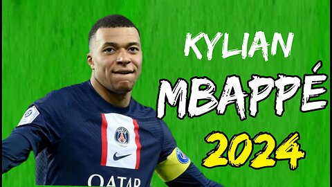 Kylian Mbappé 2024 🔥 Magic DribblingSkills, Goals & Assists HD