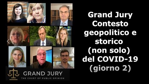 Grand Jury - Contesto geopolitico e storico (non solo) del COVID-19 (giorno 2)