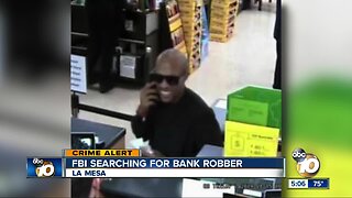 FBI searching for La Mesa bank robber