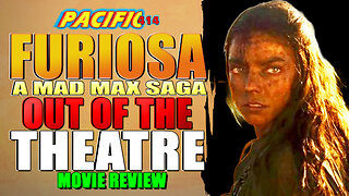 Pacific414’s Furiosa A Mad Max Saga I Out off the Theatre Movie Review