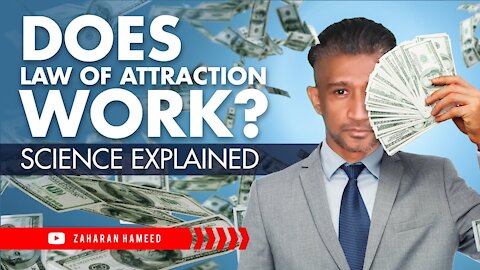 Does Law of Attraction Work? | Law of Attraction Science Explained