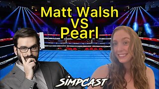 Just Pearly Things & Matt Walsh Kick Off Twitter Battle! SimpCast Reacts! Chrissie Mayr, Melonie Mac