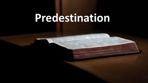 Sermon Only | Predestination | 202220