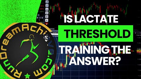 Is Lactate Threshold Training Needed to Be a Faster Runner