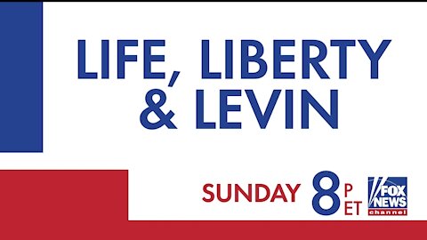Don't Miss A Great Life, Liberty & Levin Sunday