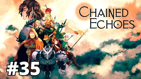 CHAINED ECHOES - #35: OS MEMBROS DA RESISTENCIA | Xbox One 1080p 60fps