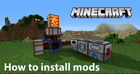 How to install mods in Minecraft