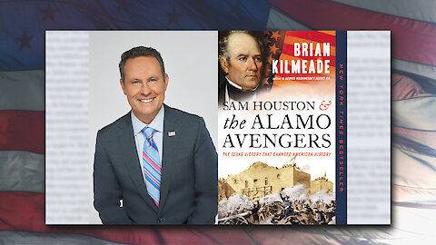 Brian Kilmeade latest book: Sam Houston & The Alamo Avengers
