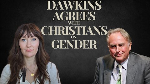 Do Christians agree with Dawkins on Gender?